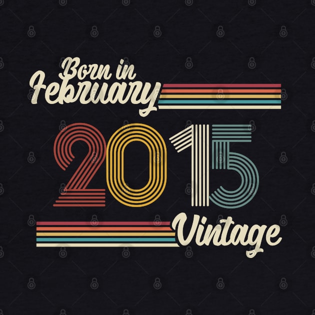 Vintage Born in February 2015 by Jokowow